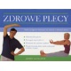Zdrowe plecy - program do ćwiczeń na mocne i zdrowe plecy Zdrowe plecy - program do ćwiczeń na mocne i zdrowe plecy
